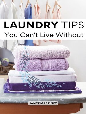 cover image of Laundry Tips You Can't Live Without
